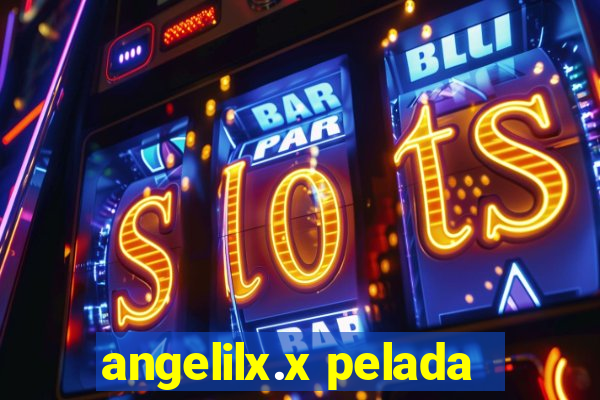 angelilx.x pelada